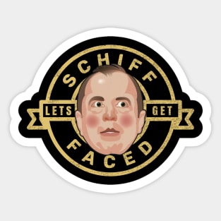 Let's Get Schiff Faced! Sticker